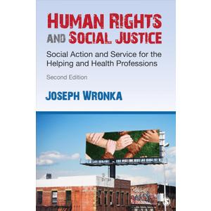 Human Rights and Social Justice: Social Action and Service for the Helping and Health Professions