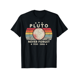 Never Forget Pluto Shirt. Retro Style Funny Space Science T-Shirt L