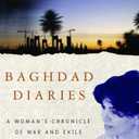 Baghdad Diaries: A Woman's Chronicle of War and Exile