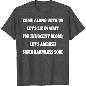 COME ALONG WITH US Working Man Pro 1:11 Quote T-Shirt (Gray, XL)