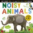 Noisy Animals: Includes 6 Sounds and an On/Off Switch on the Back Cover! (My First) Format: Board book