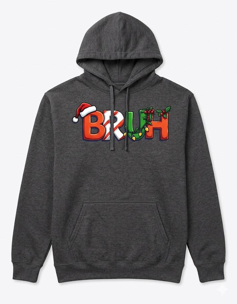 Bruh Funny Saying Bro Teens Boys Kids Christmas Xmas Pullover Hoodie XL