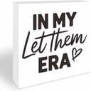 5 Inches Pine Wood Decorative Block - In My Let Them ERA Home Decor - Cozy Gift Idea ，Wooden Decor，Inspirational Sign，Festive Gift -Tabletop,Shelf, Home & Office Decorations (A02)
