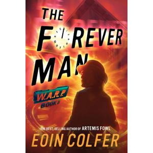 WARP Book 3 The Forever Man (WARP Book 3)