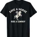 Safe A Horse Ride A Cowboy Country Western T-Shirt Large