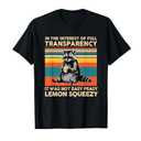 In The Interest Of Full Transparency It Was Not Easy Peasy T-Shirt, L