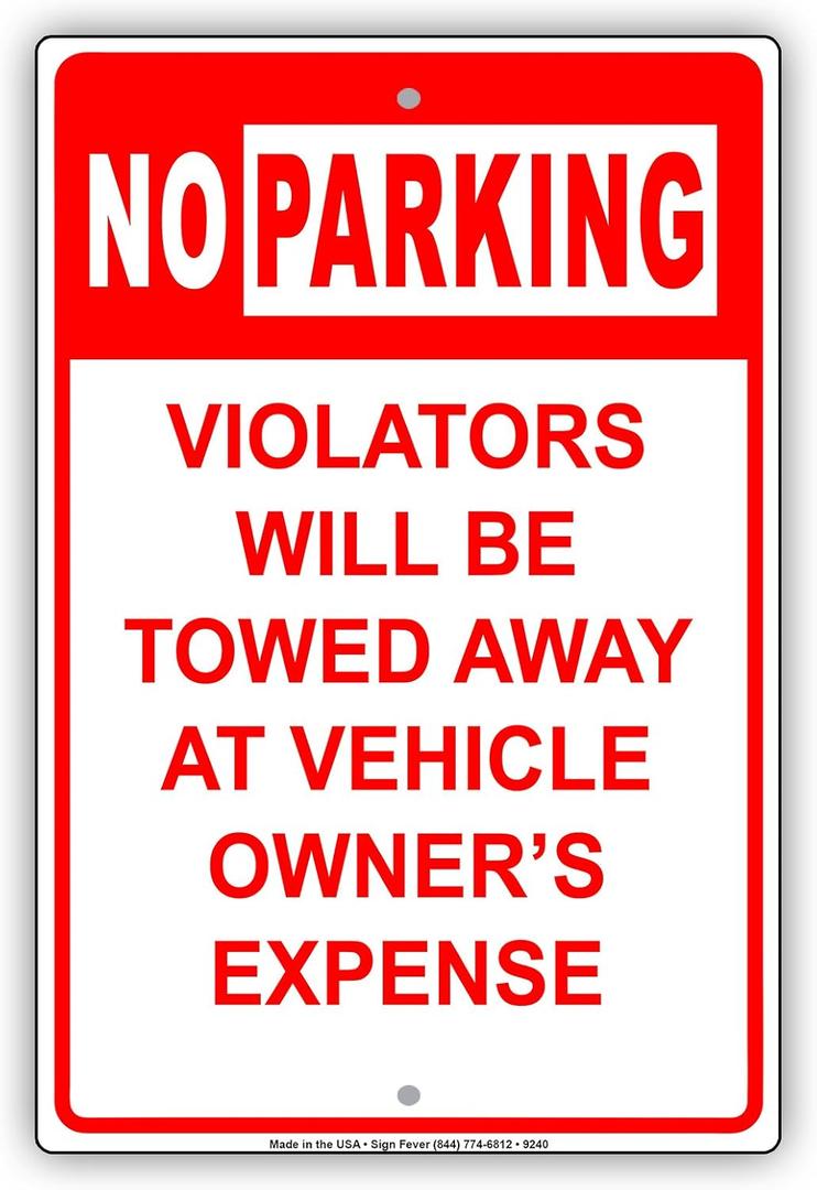 No Parking Violators Will Be Towed Away At Vehicle Owner's Expense Notice Aluminium Metal 8"x12" Sign Plate