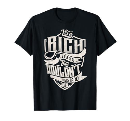It's A RICH Thing You Wouldn't Understand Family Name T-Shirt XL