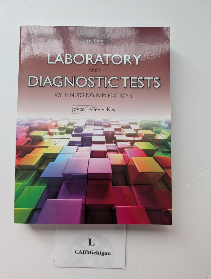 Laboratory and Diagnostic Tests with Nursing Implications (9th Edition)