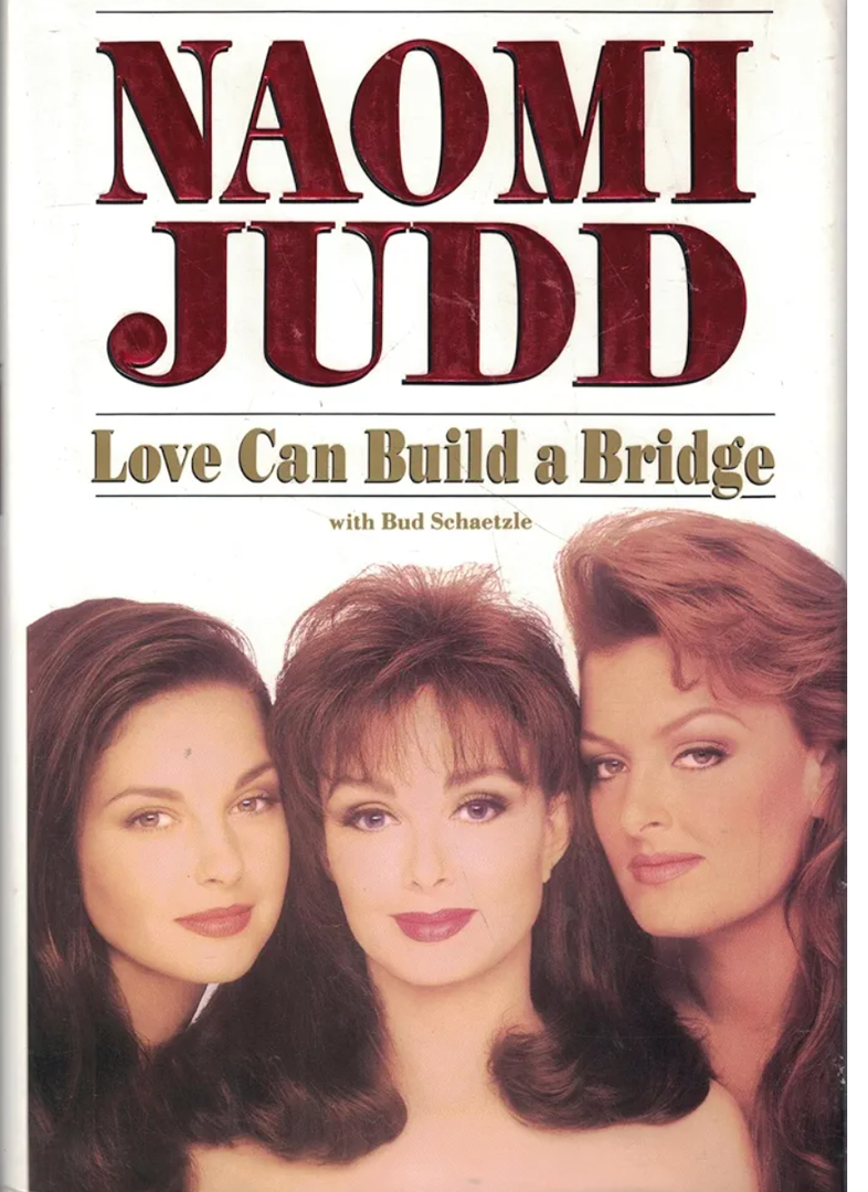 Naomi Judd
Love Can Build a Bridge