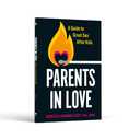 Parents in Love: A Guide to Great Sex After Kids, Paperback