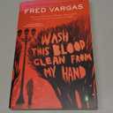 Wash This Blood Clean from My Hand (A Commissaire Adamsberg Mystery Book 2)