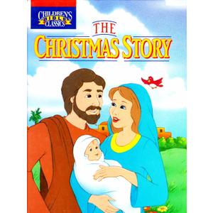 The Christmas Story (Children's Bible Classics)