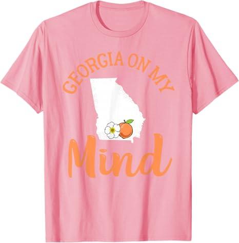 Georgia On My Mind GA Atlanta Peach Funny Southern State T-Shirt Pink, XS  Georgia On My Mind GA Atlanta Peach Funny Southern State T-Shirt Pink, XS