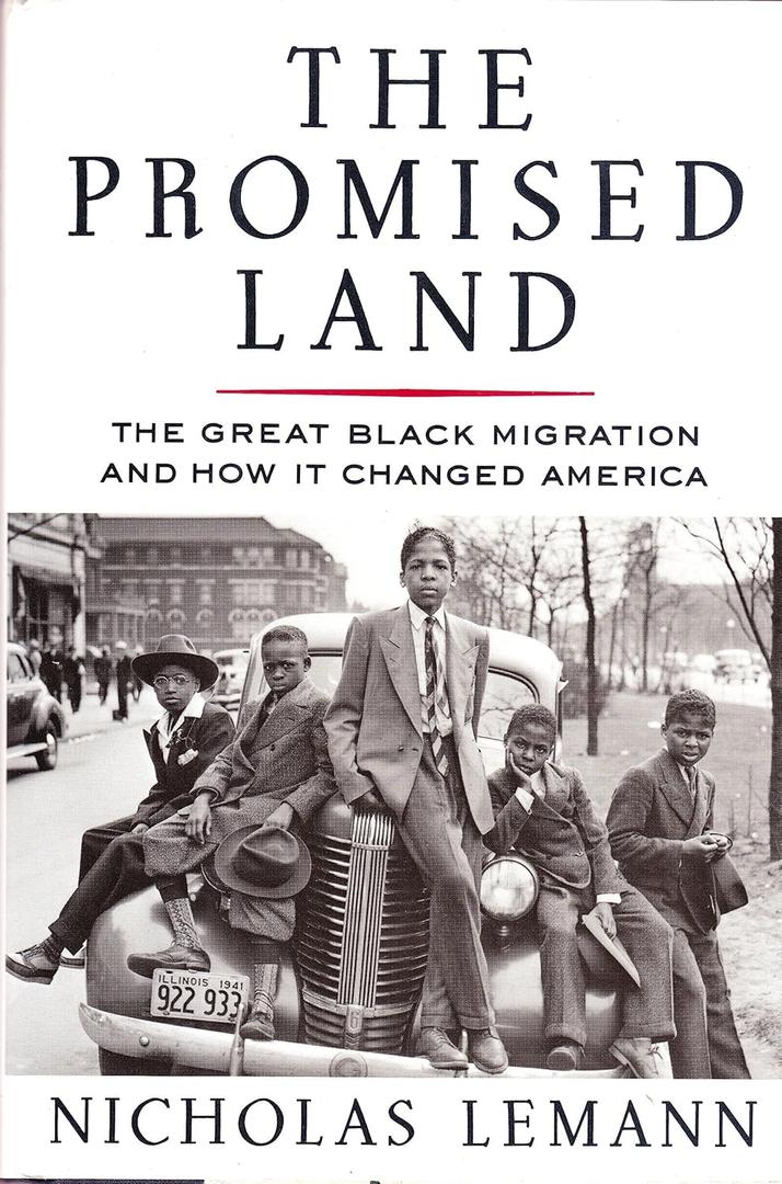 The Promised Land: The Great Black Migration and How It Changed America