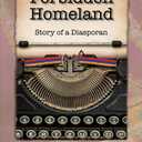 Forbidden Homeland: Story of a Diasporan