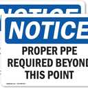 (2 Pack) Proper PPE Required Beyond This Point OSHA Notice Sign 10 Inch X 7 Inch Vinyl Label Decal Sticker Weather Resistant, UV Protected for Workplace, Business, Construction Site, Made in the USA