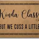 Funny Welcome Door mat Funny Home Decor Mat Anti-Slip Welcome MatsKinda Classy But We Cuss A Little (23.7 in X 15.6 in) Fabric Top With Anti-Slip Rubber Back For The Entrance Way Indoor Door mat