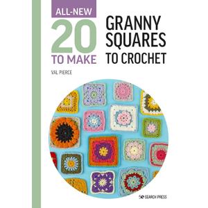 All-New Twenty to Make: Granny Squares to Crochet (All New 20 to Make) Hardcover