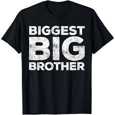 Biggest Big Brother Shirt Adult Men Boy Brother to Be TShirt, S