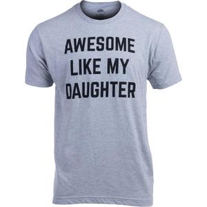 Awesome Like My Daughter | Funny Tee Shirt, Sarcastic Saying Humor Dad Joke T-Shirt for Father Grandpa Daddy (Large) Grey