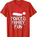 Forced Family Fun Sarcastic Christmas Funny Men Women Kids T-Shirt, Size: L