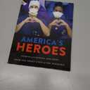 America's Heroes: Stories of Courage and Hope from the Frontlines of the Pandemic