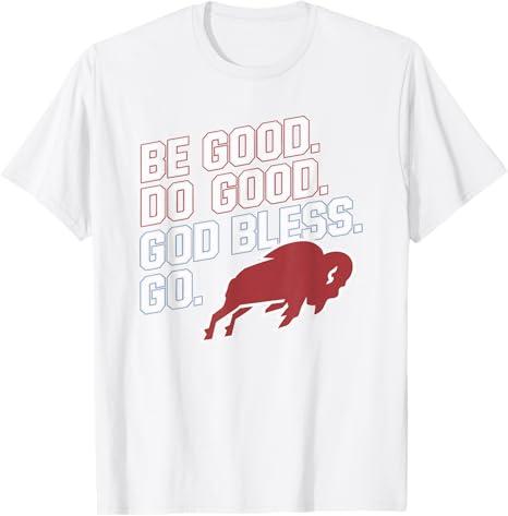 Be Good and Do Good God Bless T-Shirt 3XL