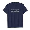 Gifts for Runners Men Women Running is Therapy Funny Running T-Shirt Large