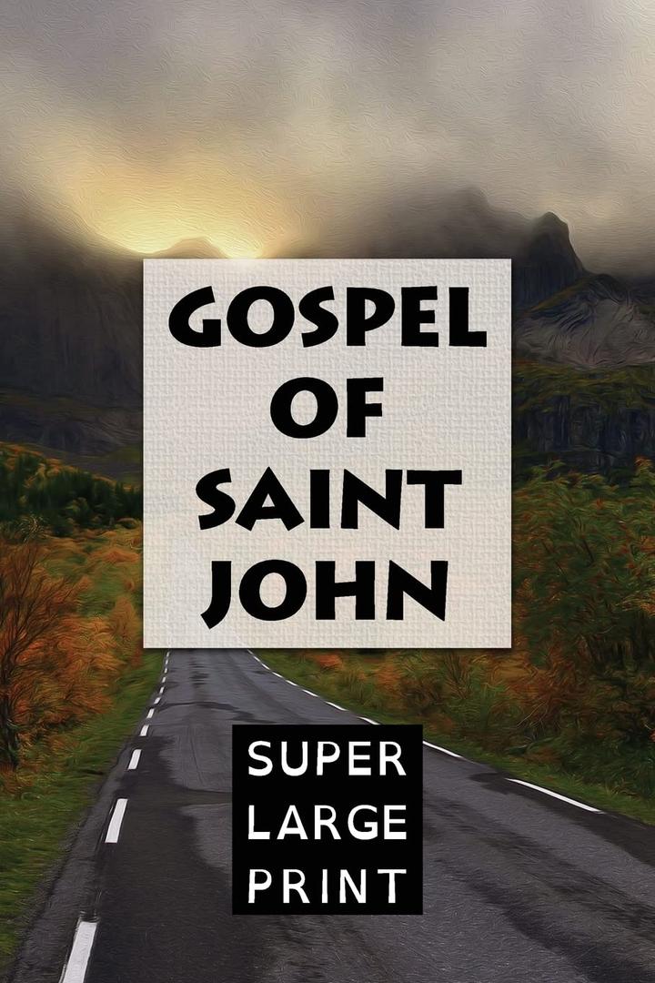 The Gospel of Saint John (Super Large Print Bible)