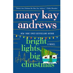 Bright Lights, Big Christmas: A Novel
