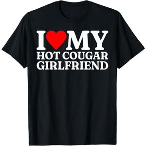I Love My Hot Cougar Girlfriend I Heart My Cougar Girlfriend T-Shirt, L