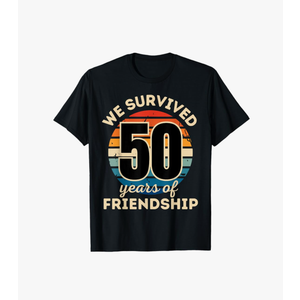 Celebrating 50 YEARS OF FRIENDSHIP Funny Group Matching T-Shirt M