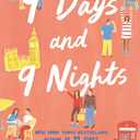 9 Days and 9 Nights: A YA Romance Sequel About Lost Love and Second Chances Across Europe