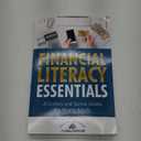 Financial Literacy Essentials: A Dollars and Sense Guide for Young Adults