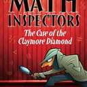 The Math Inspectors: Story One - The Case of the Claymore Diamond