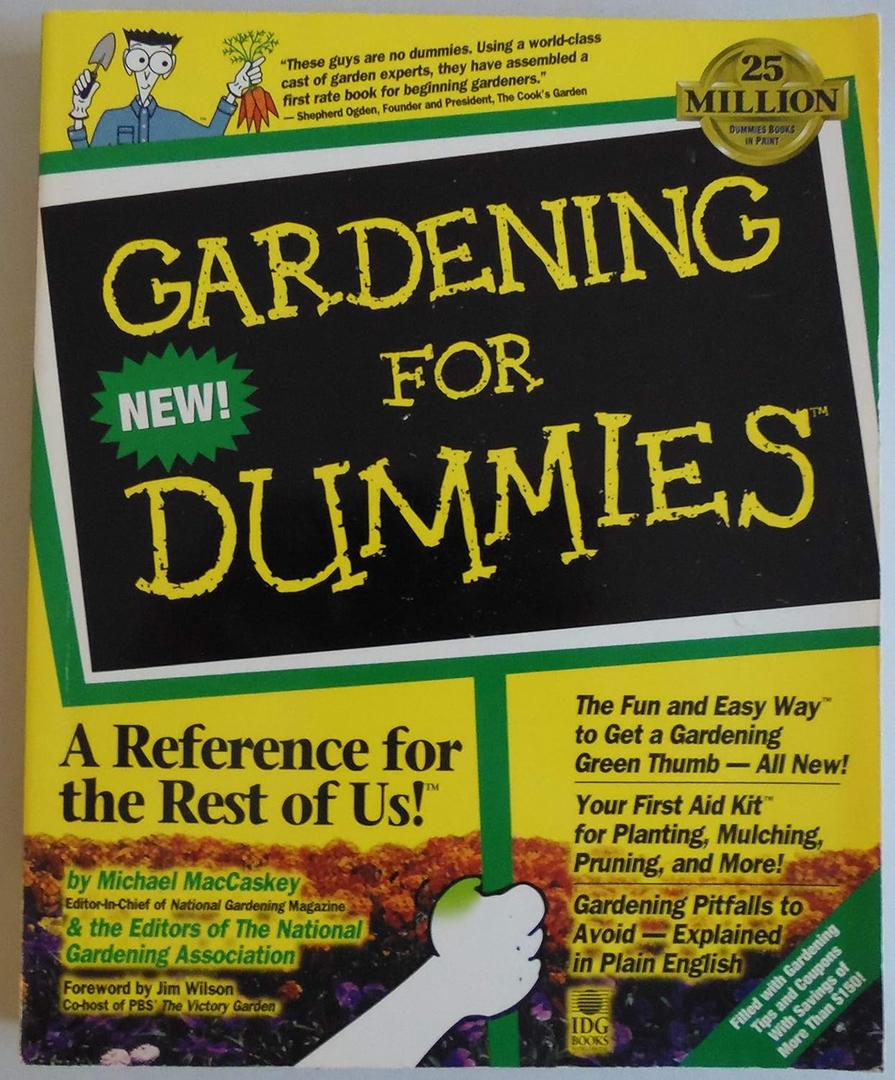 Gardening for Dummies (For Dummies Series)