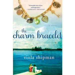 The Charm Bracelet: A Novel (The Heirloom Novels)