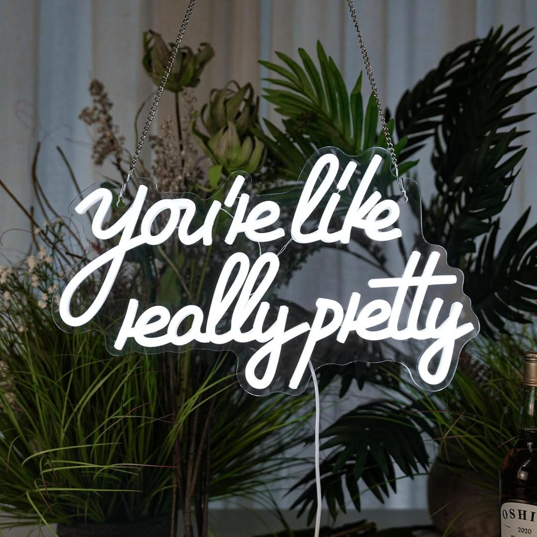 You're Like Really Pretty Neon Sign Dimmable Led Neon Light for Wall Decor Backdrop Girls Birthday Gifts Bedroom Party Wedding Home Decor White