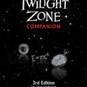 Twilight Zone Companion, 3rd Edition (Expanded and Revised)
