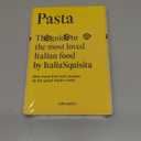Pasta The Guide To The Most Loved Italian Food By Italia Squisita