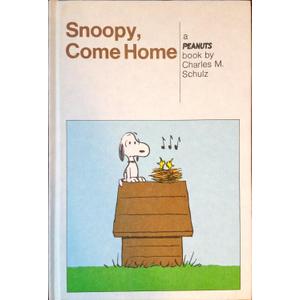 Snoopy, Come Home: A New Peanuts Book (A Weekly Reader Book)