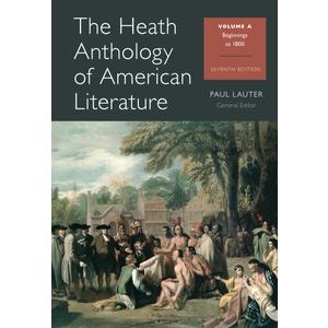 The Heath Anthology of American Literature: Beginnings to 1800, Volume A