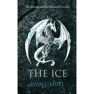 The Ice: The Bound and The Broken Novella