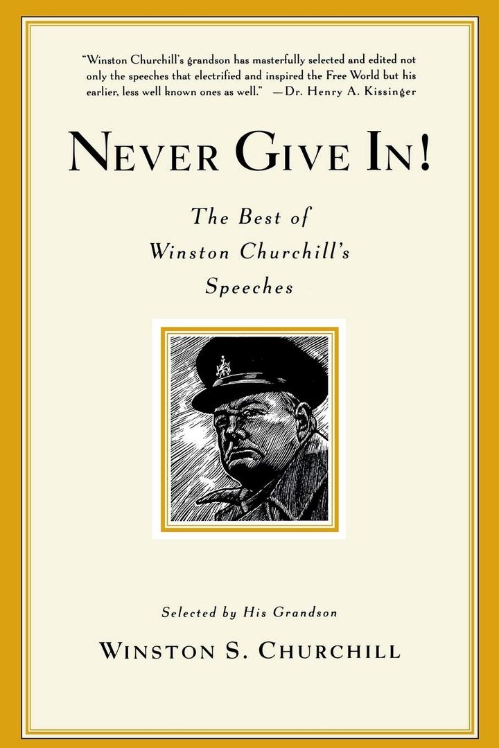 Never Give In! The Best of Winston Churchill's Speeches, Hardcover