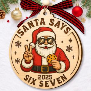 3 x 67 Christmas Ornament - 67 Ornaments for Christmas Tree, Santa Says Six Seven 2025 - Funny 6 7 White Elephant Gifts, Fun for Teen, Kid - Viral Decoration - Meme Acrylic Xmas Gifts