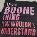 It's A Boone Thing You Wouldn't Understand Vintage Sweatshirt