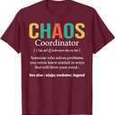 Chaos Coordinator Teacher Coworker Boss Appreciation Funny T-Shirt, 3XL