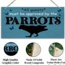 Parrots Sign, Novelty Door Sign, Decorative Wall Plaque, Parrots Home Decor, Welcome Decor for Front Door Porch Entryway, Pet Decoration, All Guests Must Be Approved By the Parrots sign