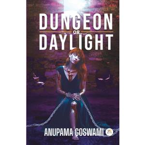 Dungeon or Daylight
